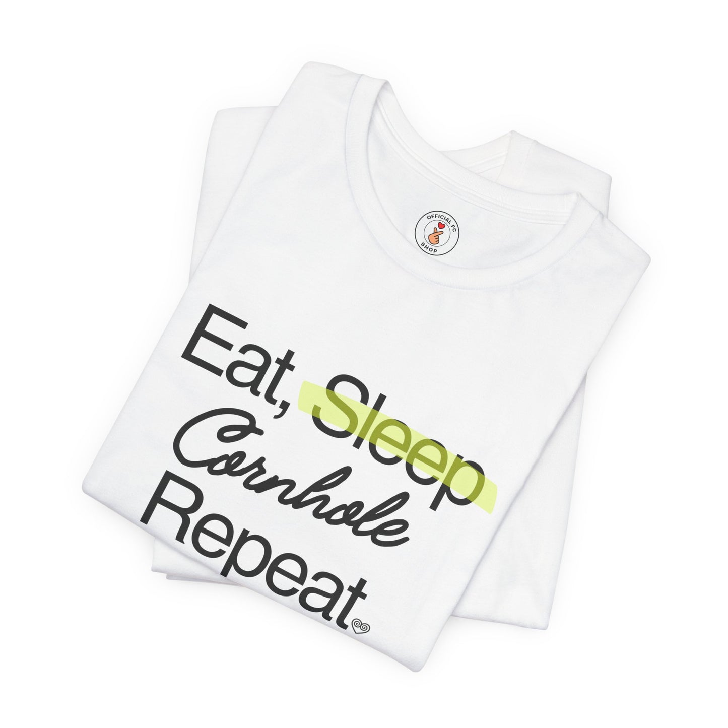 Eat, Sleep, Cornhole, Repeat