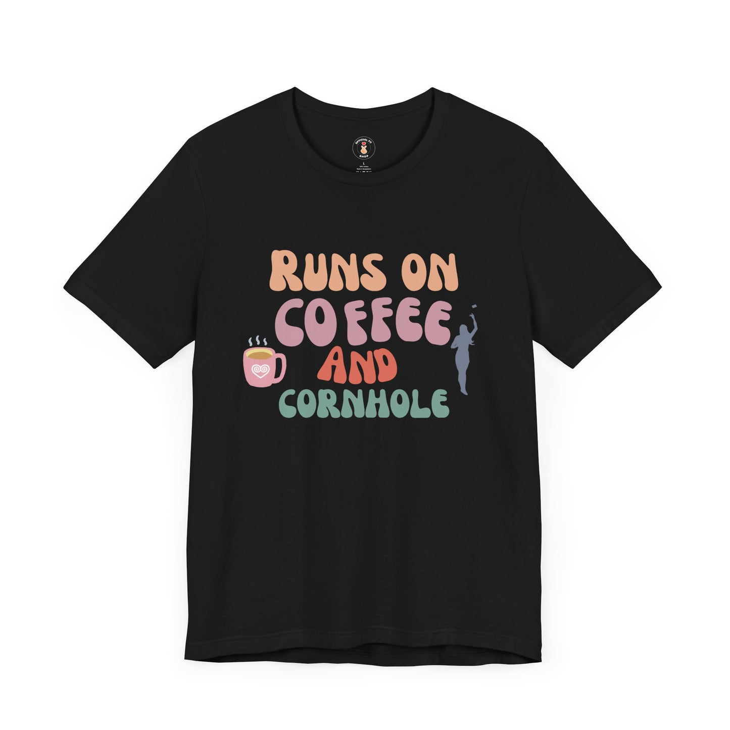 Runs on Coffee and Cornhole