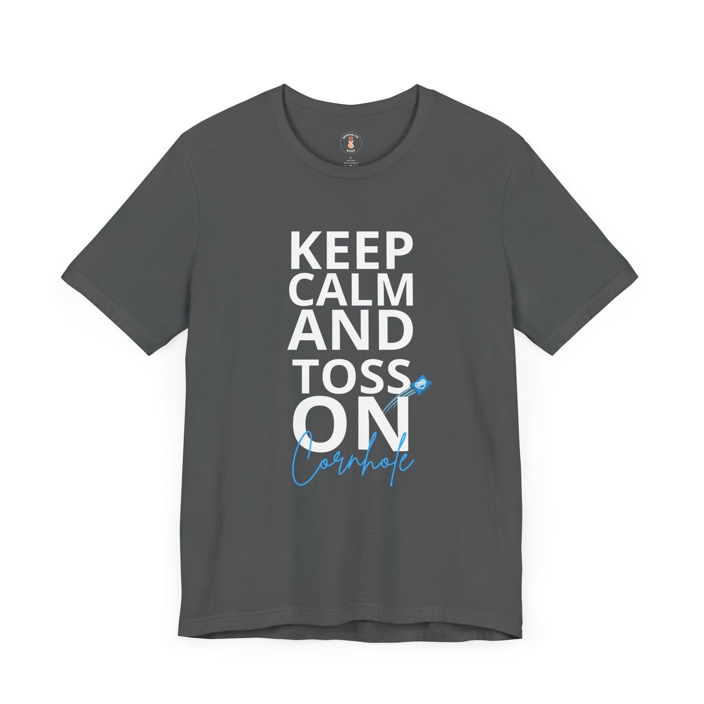 Keep Calm And Toss On