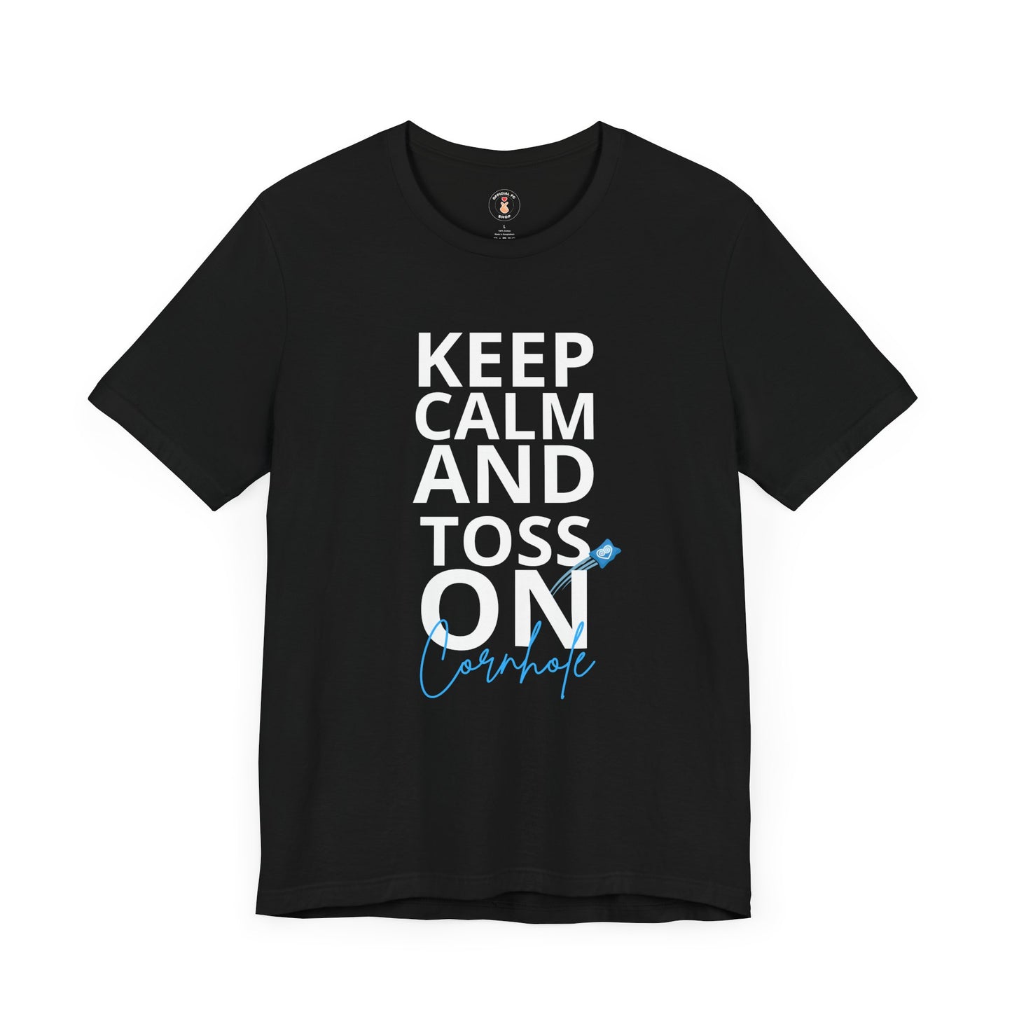 Keep Calm And Toss On