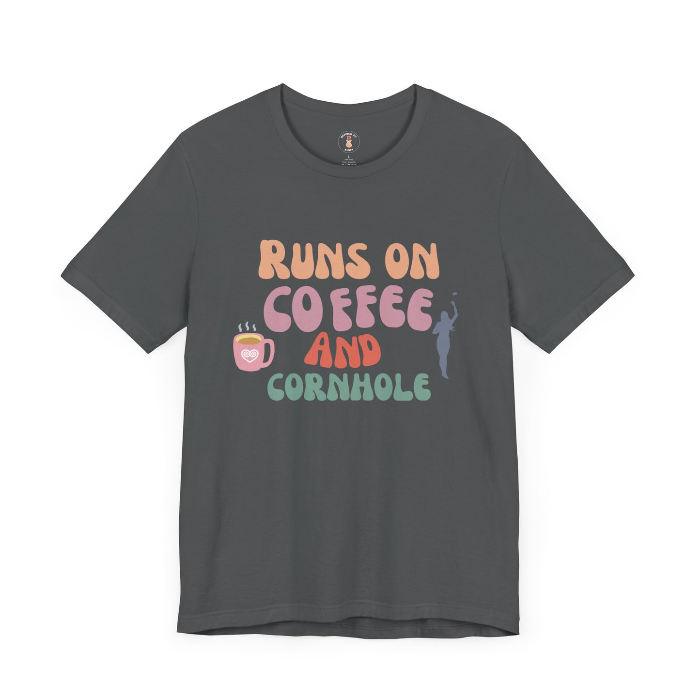 Runs on Coffee and Cornhole