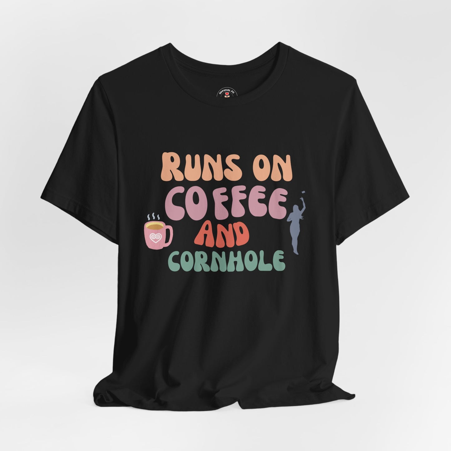 Runs on Coffee and Cornhole