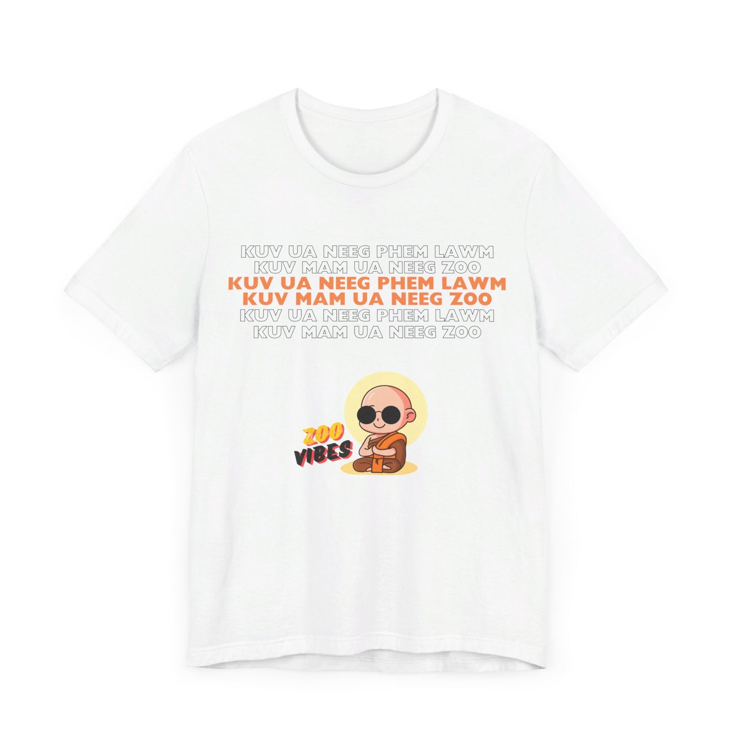 Kuv Mam Ua Neeg Zoo Shirt